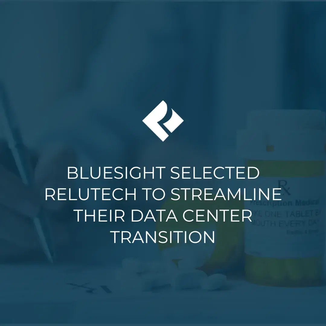 Bluesight Selected ReluTech to Streamline Their Data Center Transition