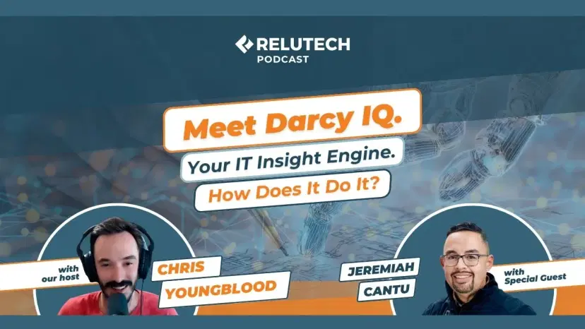 ReluTech Podcast | Episode 12: Meet Darcy IQ ReluTech Podcast | Episode 12: Meet Darcy IQ