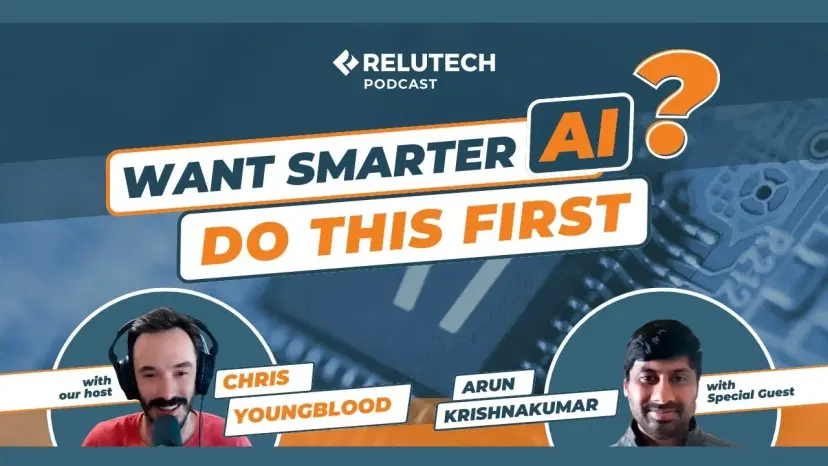 ReluTech Podcast | Episode 9: Your AI Project is Only as Good as Your Data with Arun Krishnakumar ReluTech Podcast | Episode 9: Your AI Project is Only as Good as Your Data with Arun Krishnakumar