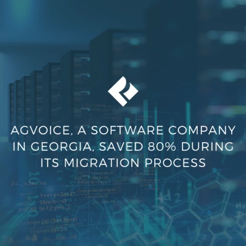 AgVoice, a Software Company in Georgia, Saved 80% During Its Migration Process