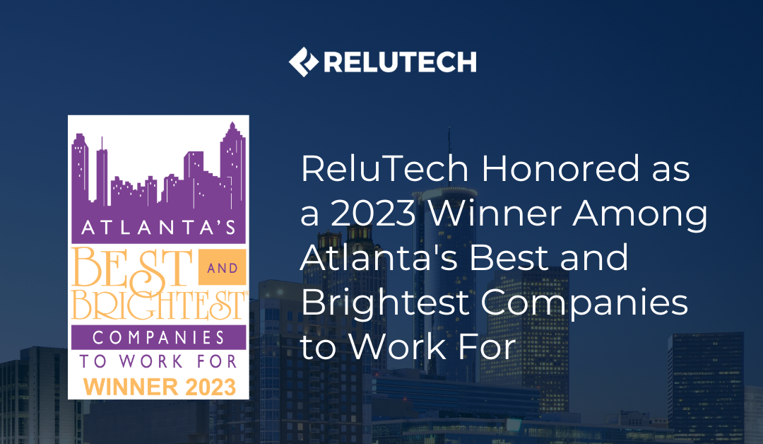 ReluTech Honored as a 2023 Winner Among Atlanta’s Best and Brightest Companies to Work For