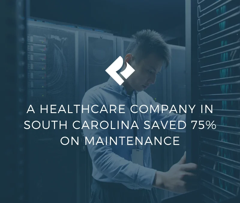 A Healthcare Company in South Carolina Saved 75% On Maintenance
