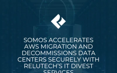 Somos Accelerates AWS Migration and Decommissions Data Centers Securely with ReluTech’s IT Divest Services